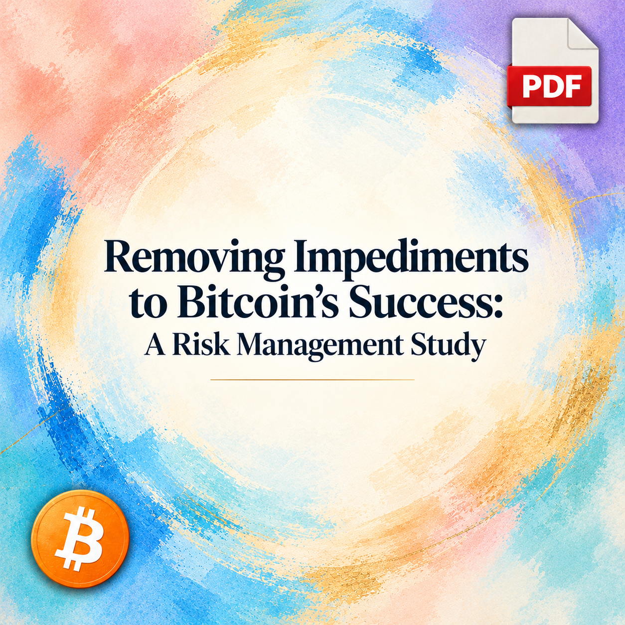 PDF: Removing Impediments to Bitcoin’s Success: A Risk Management Study